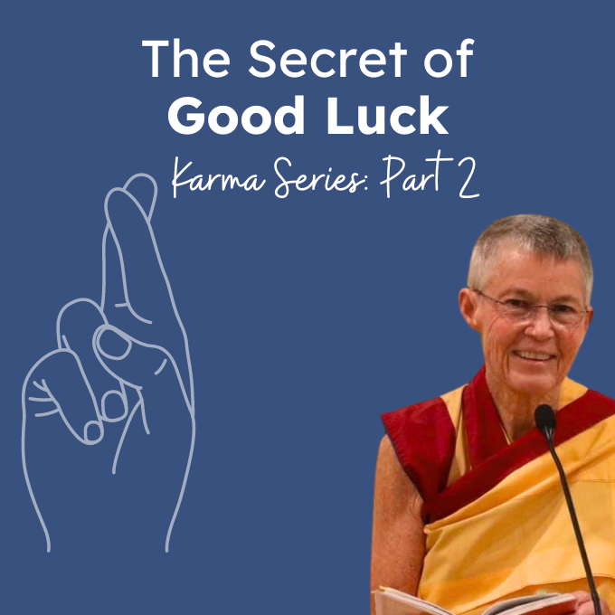 The Secret of Good Luck: Part 2 of Karma Series