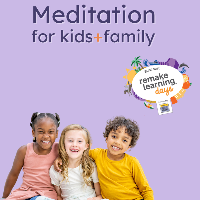 Remake Learning Days: Family Meditation Class