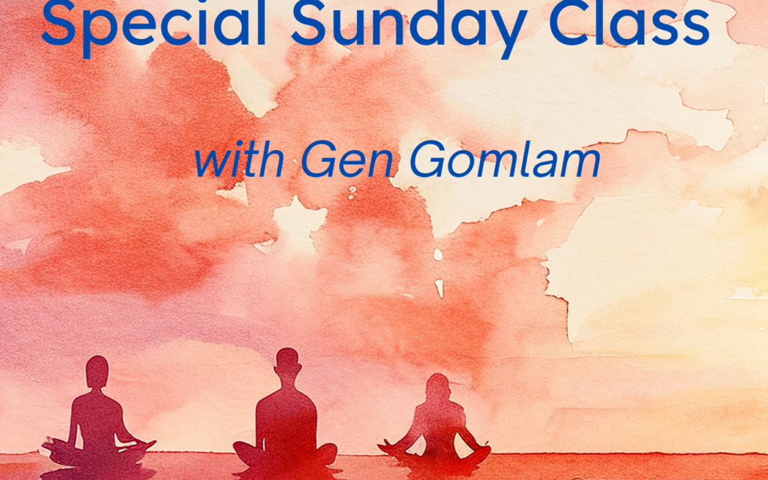 Special Sunday Class with Gen Gomlam