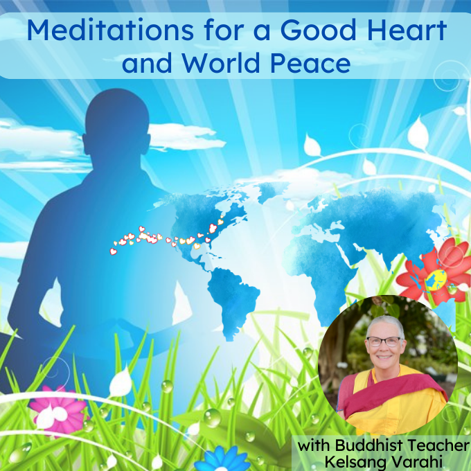 Meditations for a Good Heart and World Peace